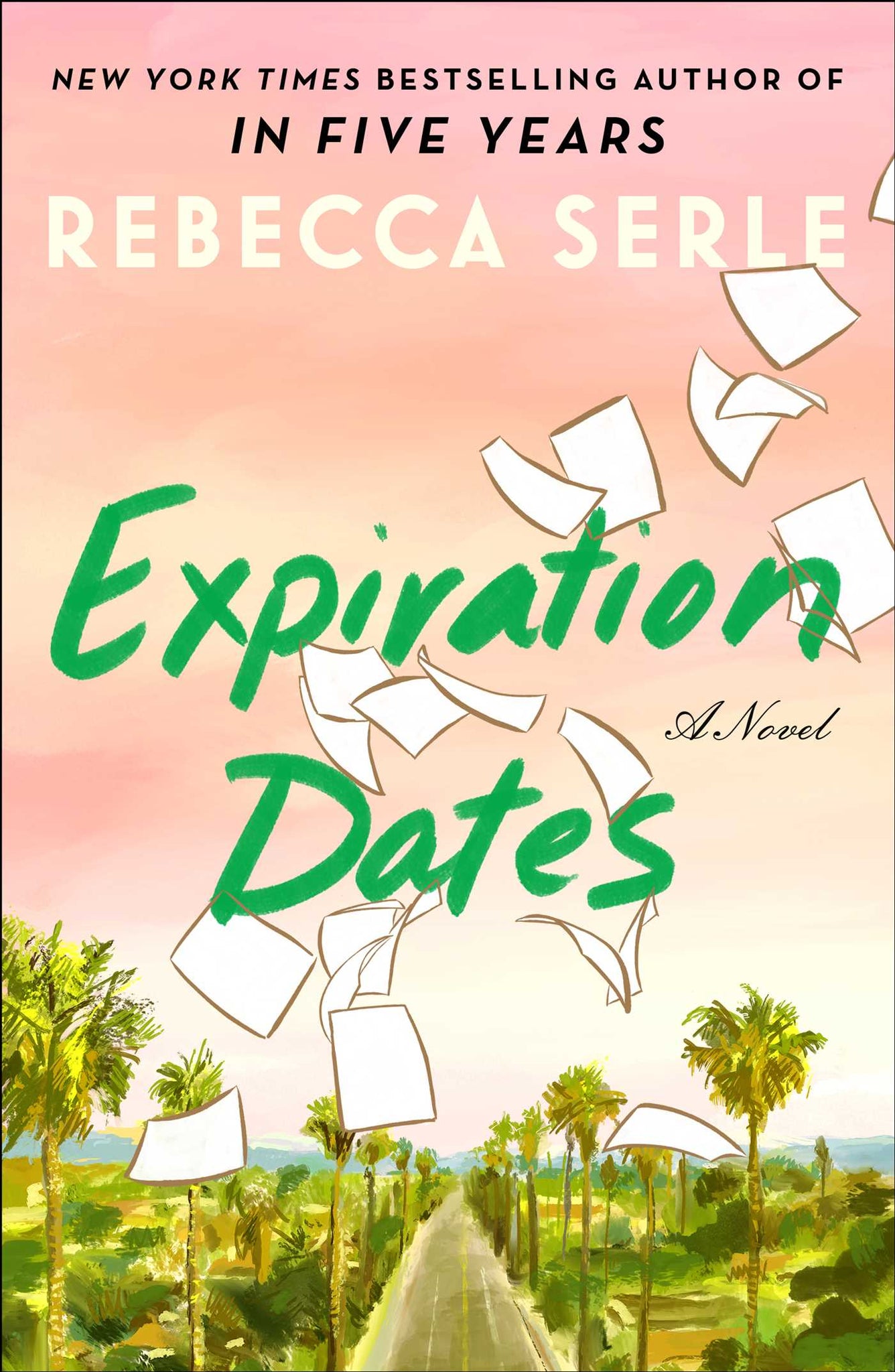 Expiration Dates: A Novel - Rebecca Serle