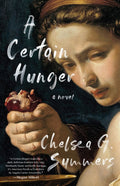 A Certain Hunger - Chelsea G. Summers