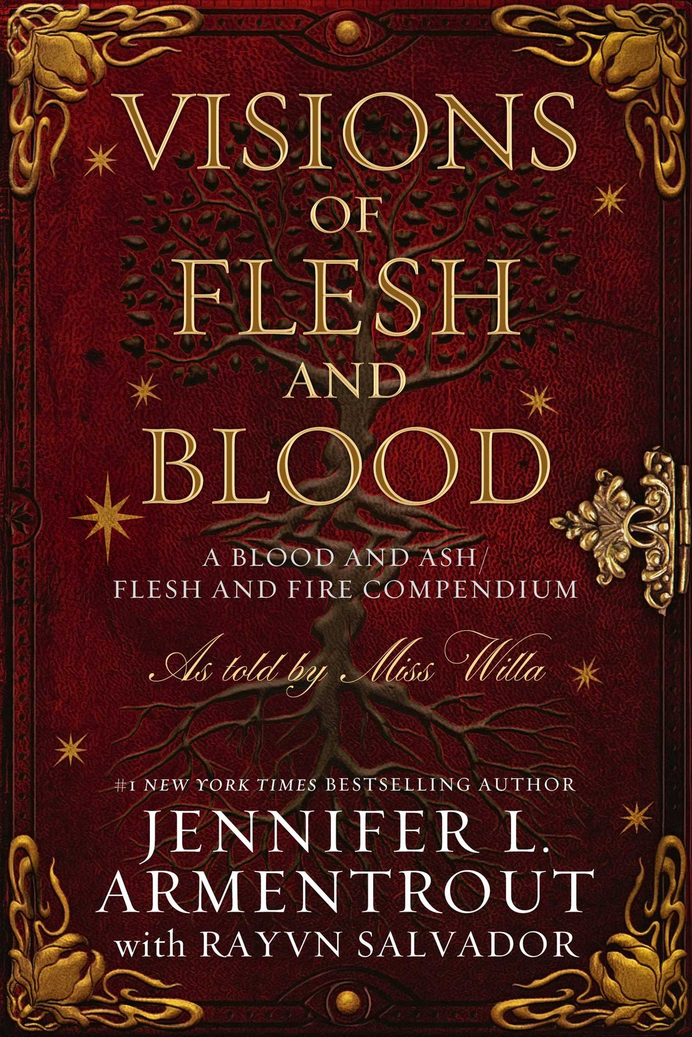 Visions of Flesh and Blood: A Blood and Ash/Flesh and Fire Compendium - Jennifer L. Armentrout and Rayvn Salvador