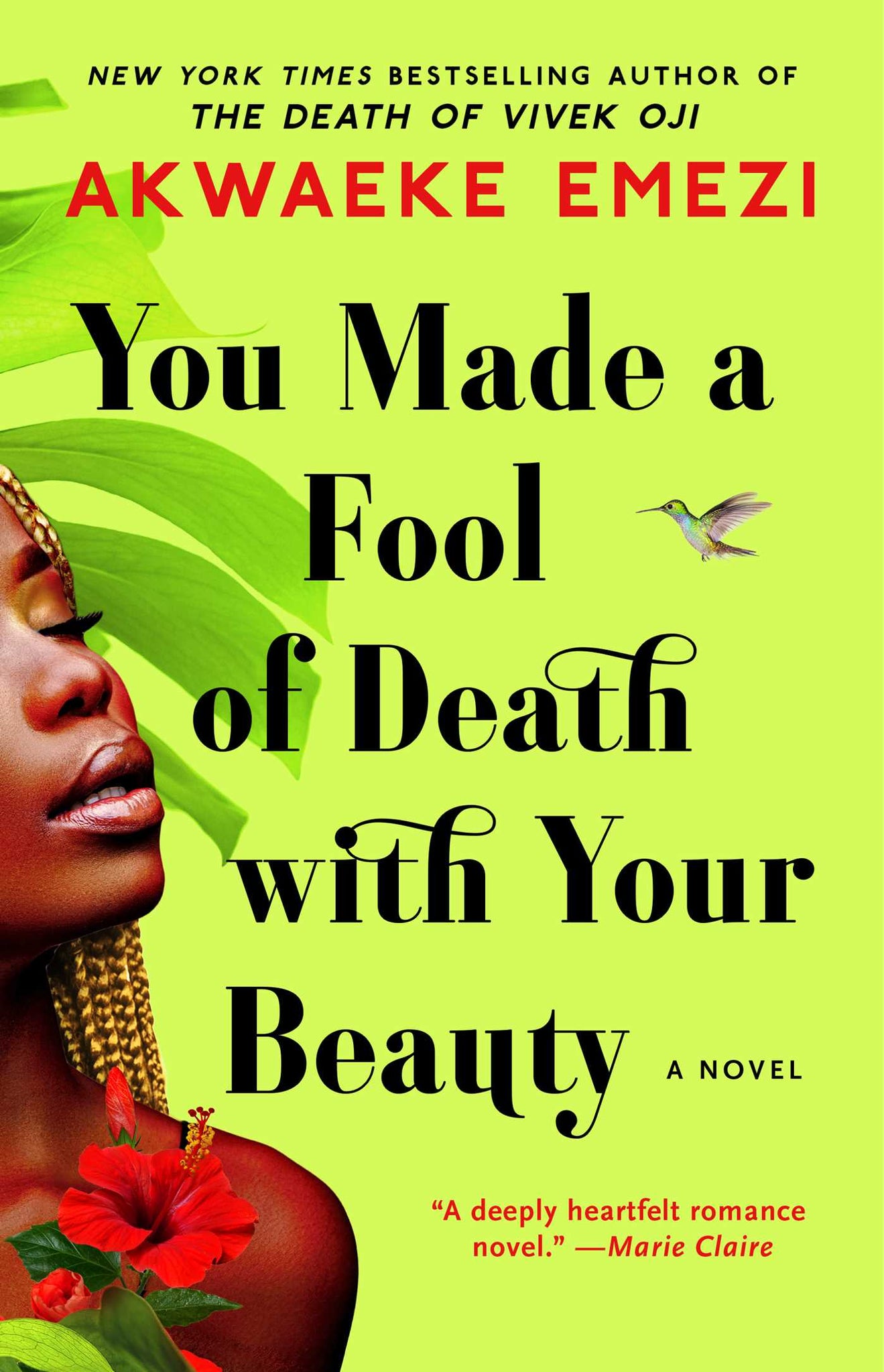 You Made a Fool of Death with Your Beauty - Akwaeke Emezi