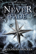 Never Fade - Alexandra Bracken (Pre-Loved)
