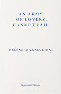 An Army of Lovers Cannot Fail