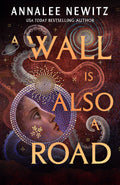 A Wall Is Also a Road