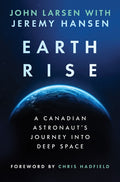 Earthrise: A Canadian Astronaut’s Journey Into Deep Space