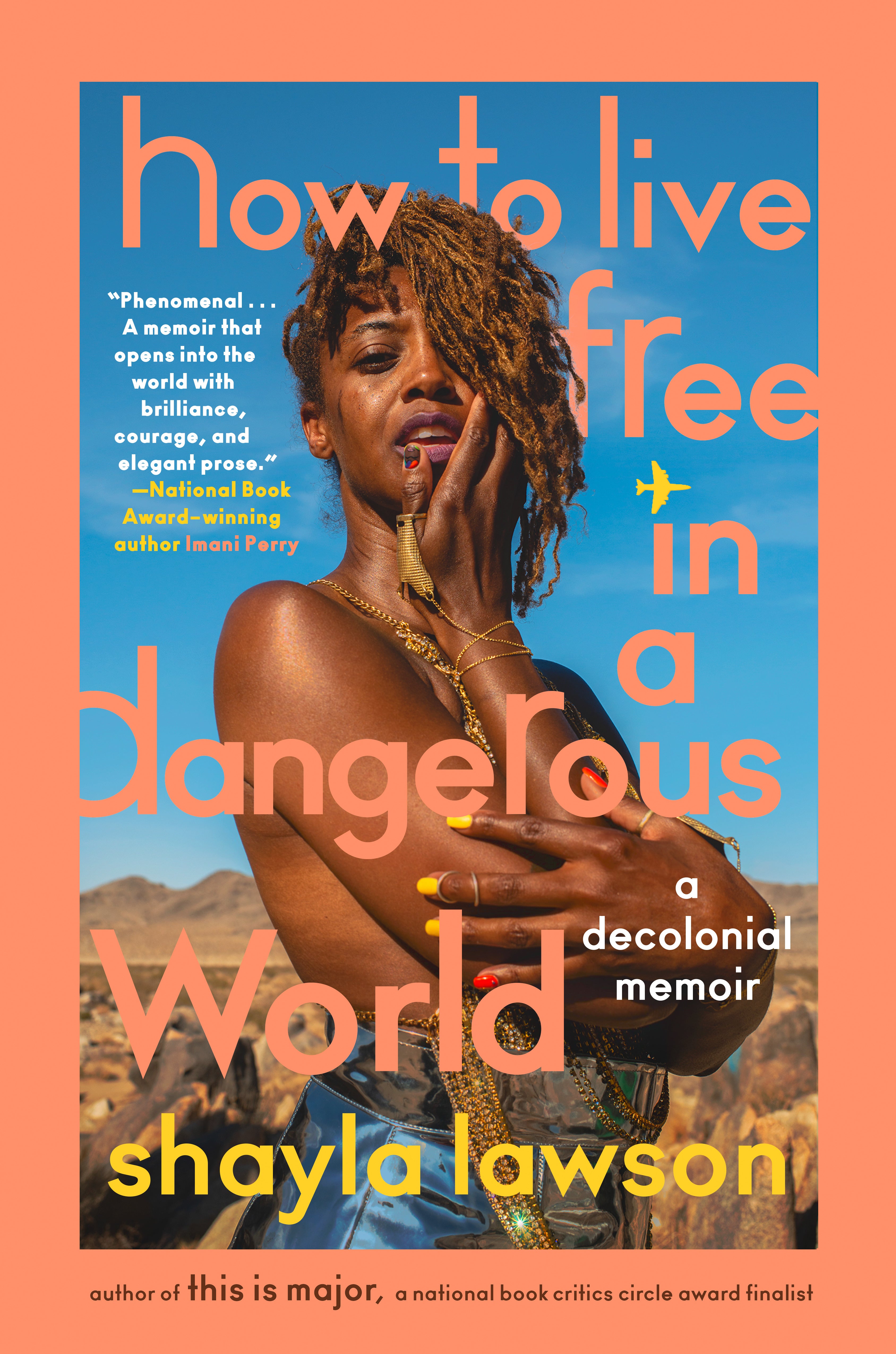 How to Live Free in a Dangerous World: A Decolonial Memoir - Shayla Lawson (Bargain)