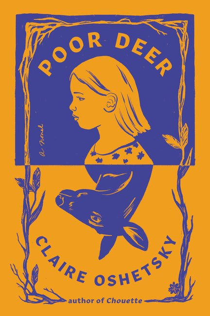 Poor Deer: A Novel - Claire Oshetsky (Bargain)