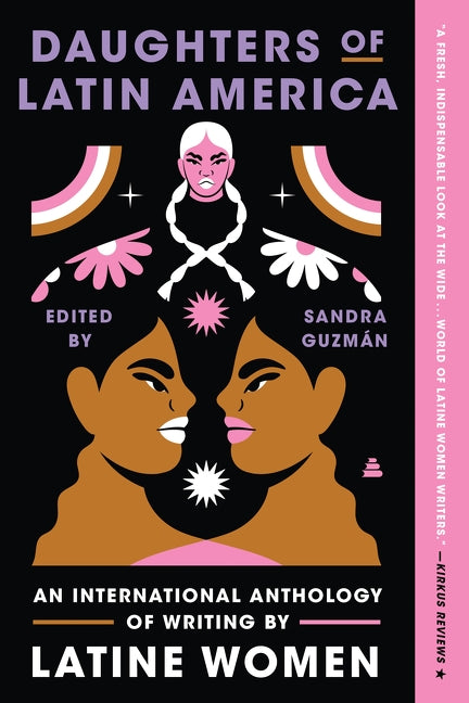 Daughters of Latin America: An International Anthology of Writing by Latine Women - Sandra Guzmán (Bargain)