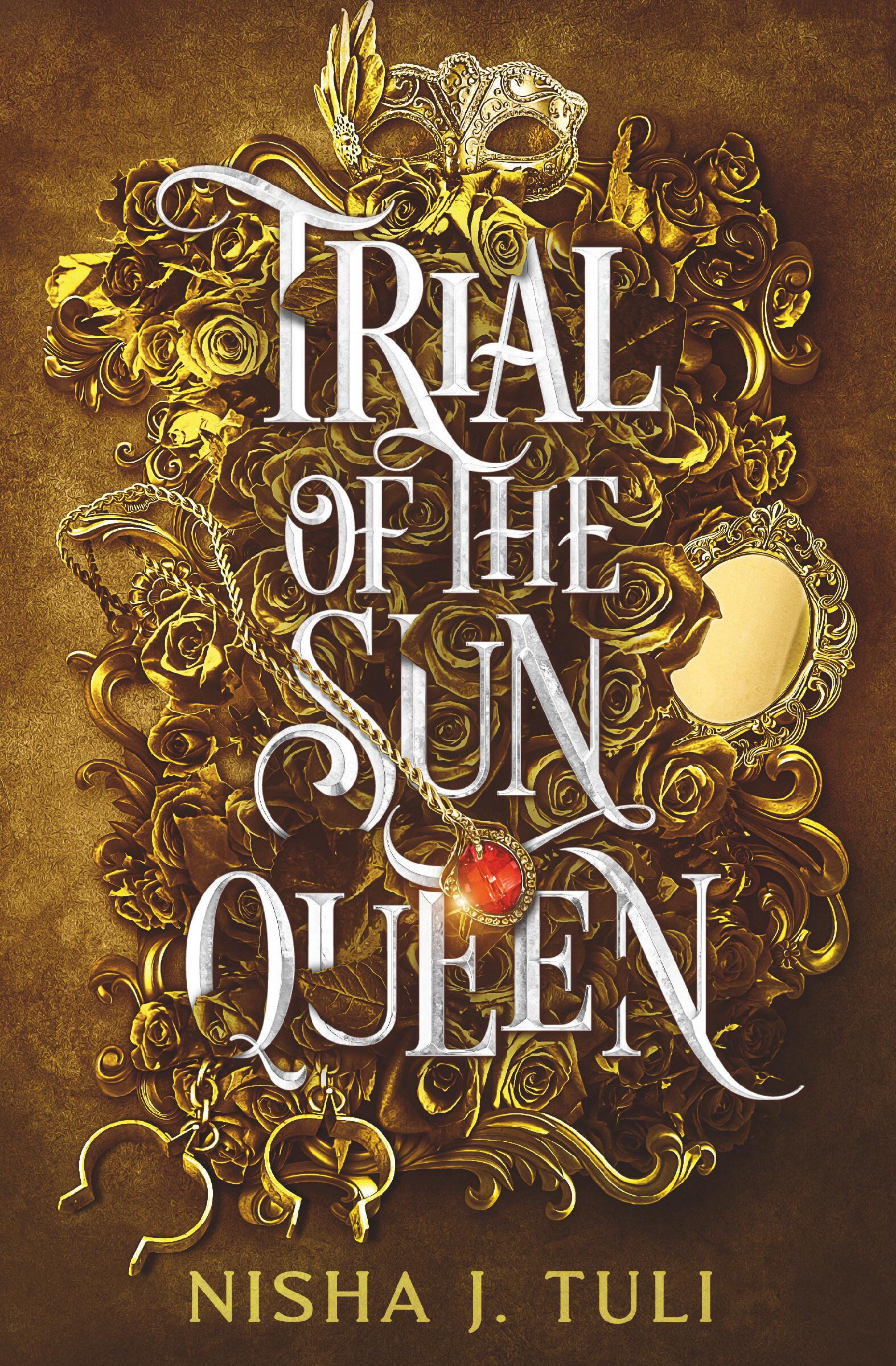 Trial of the Sun Queen - Nisha J. Tuli (Romance, Eh Pre-Order)