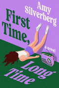 First Time, Long Time - Amy Silverberg (Bargain)