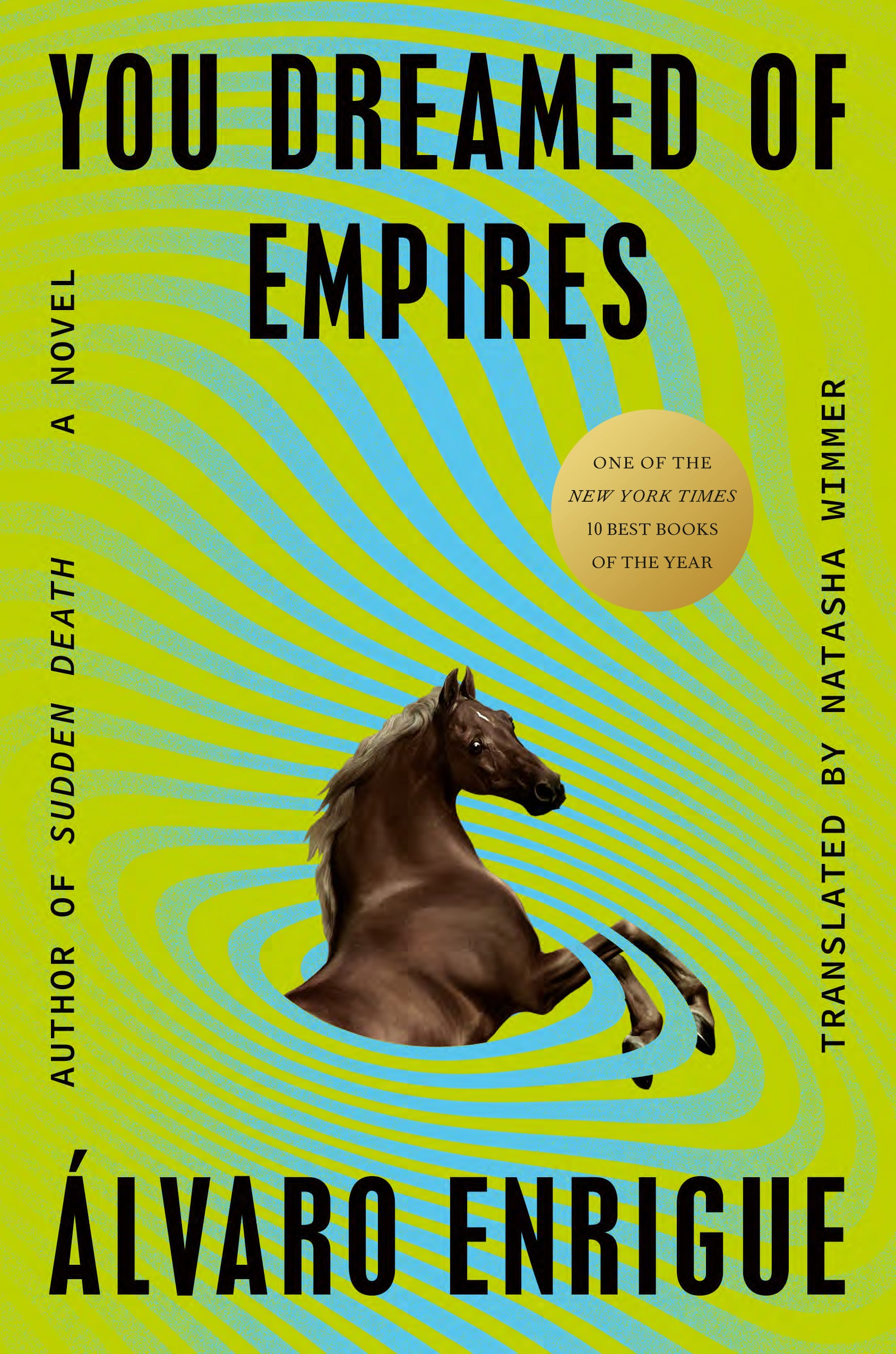 You Dreamed of Empires - Álvaro Enrigue (Bargain)