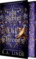 The Robin on the Oak Throne (Deluxe Limited Edition) - K.A. Linde (Bargain)