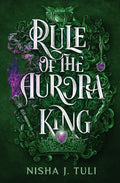 Rule of the Aurora King - Nisha J. Tuli (Romance, Eh Pre-Order)