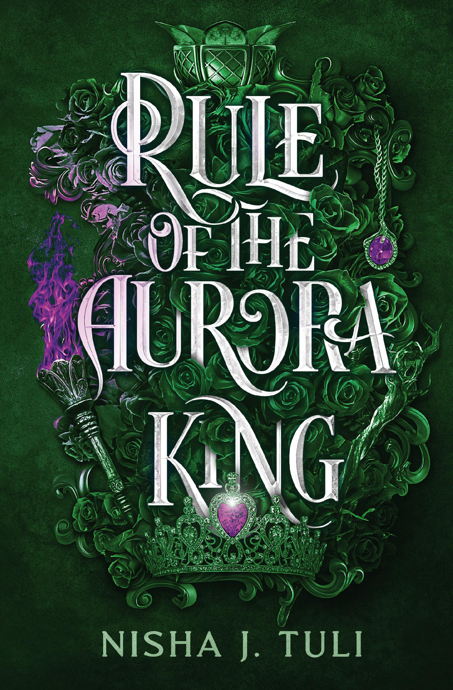 Rule of the Aurora King - Nisha J. Tuli (Romance, Eh Pre-Order)