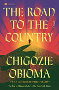 The Road to the Country - Chigozie Obioma (Bargain)