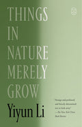 Things in Nature Merely Grow