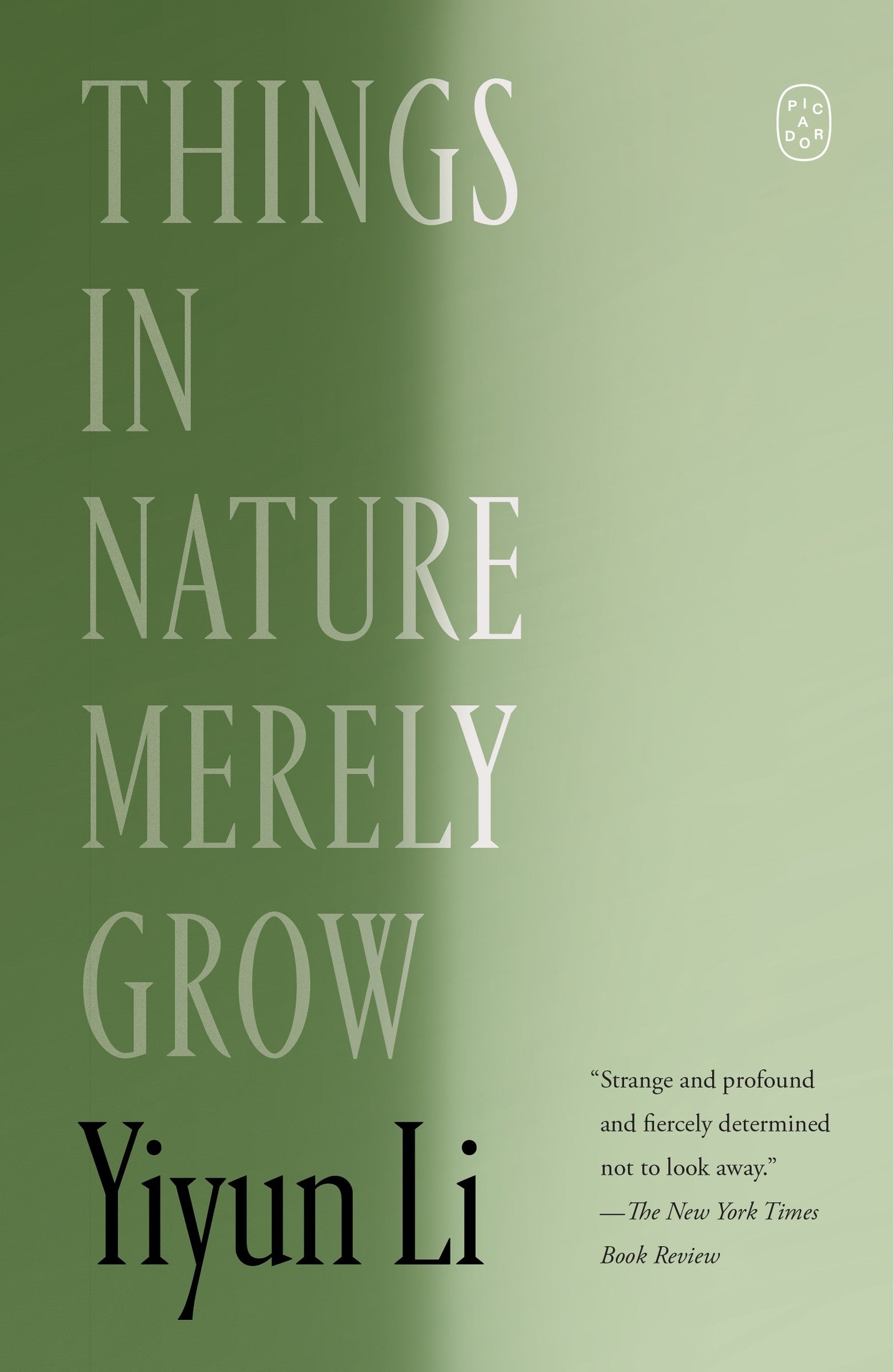 Things in Nature Merely Grow