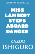 Miss Lambert Steps Aboard Danger
