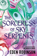 The Sorceress of Sky Serpents