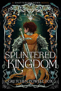 Splintered Kingdom