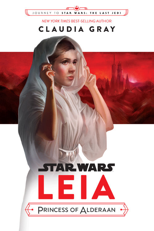 Journey to Star Wars: The Last Jedi Leia, Princess of Alderaan