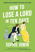 How to Lose a Lord in Ten Days