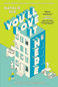 You'll Love It Here