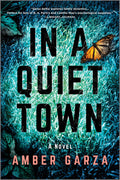 In a Quiet Town - Amber Garza (Pre-Loved)