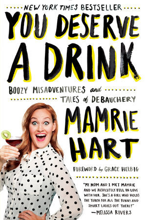 You Deserve a Drink - Mamrie Hart (Pre-Loved)