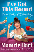 I've Got This Round - Mamrie Hart (Pre-Loved)