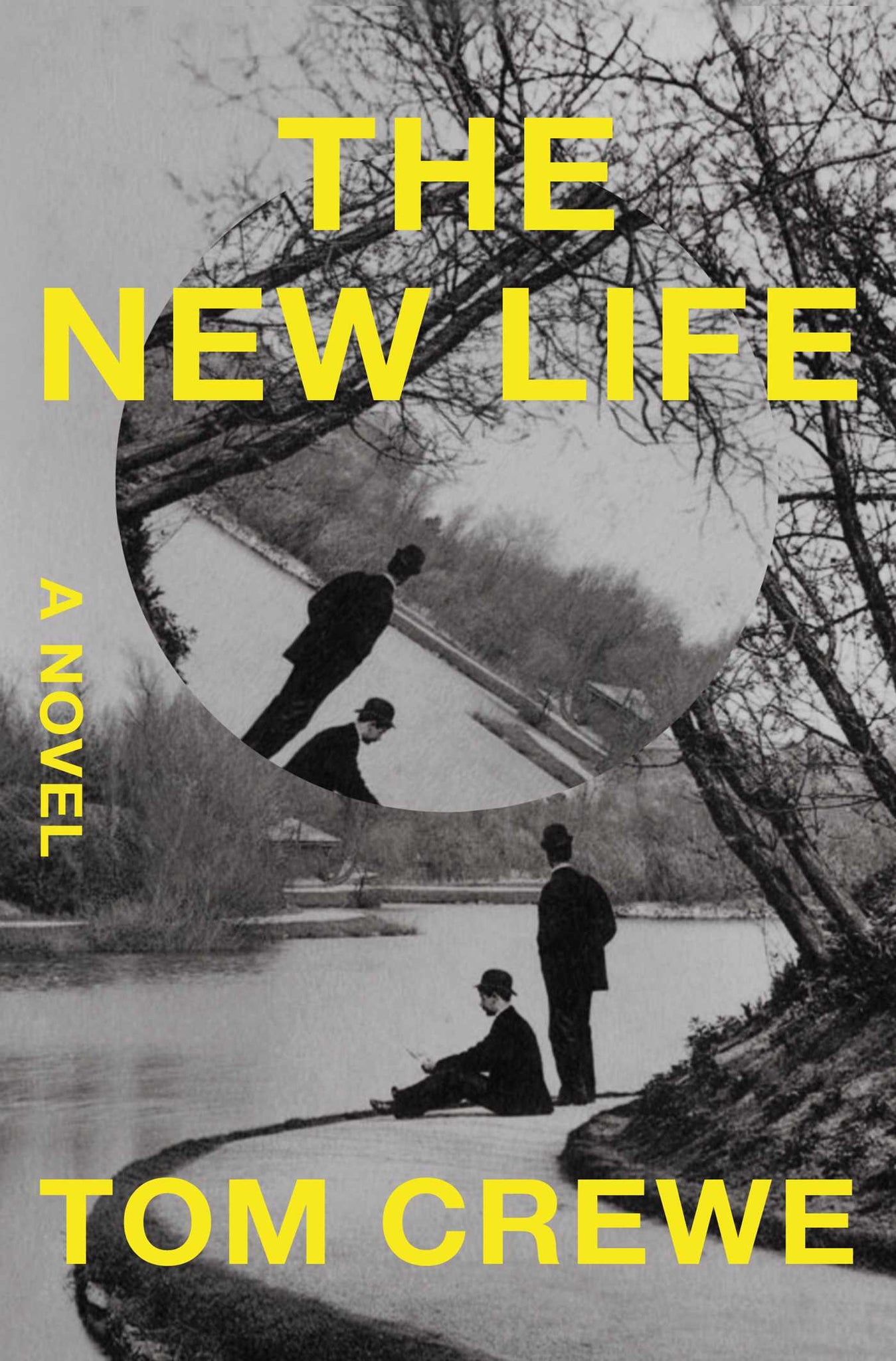 The New Life: A Novel - Tom Crewe