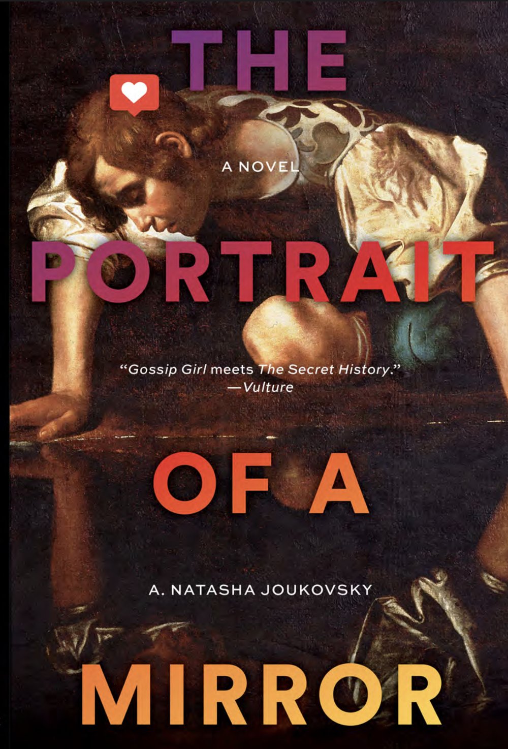 The Portrait of a Mirror: A Novel - A. Natasha Joukovsky